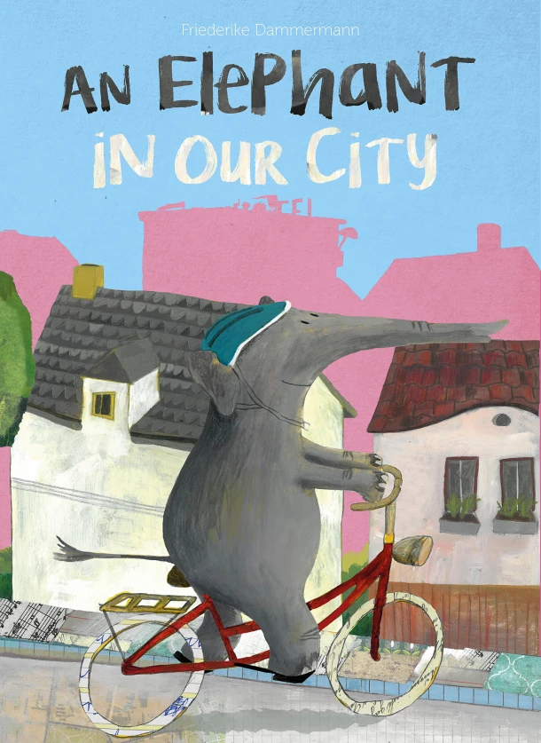 An Elephant in Our City – Friederike Dammermann – boek cover
