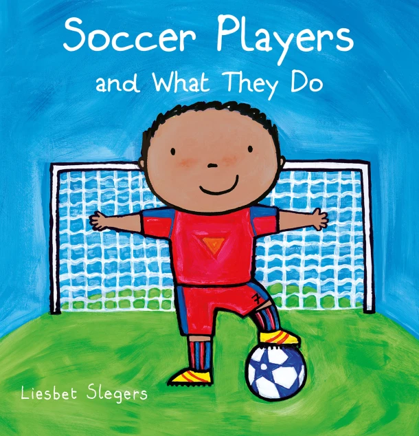 Soccer Players and What They Do – Liesbet Slegers – boek cover