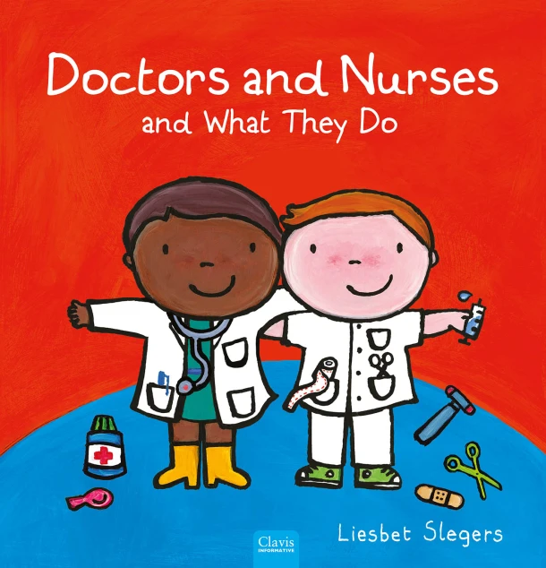 Doctors and Nurses and What They Do – Liesbet Slegers – boek cover