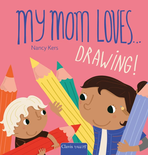 My Mom Loves . . . Drawing! – Nancy Kers – boek cover