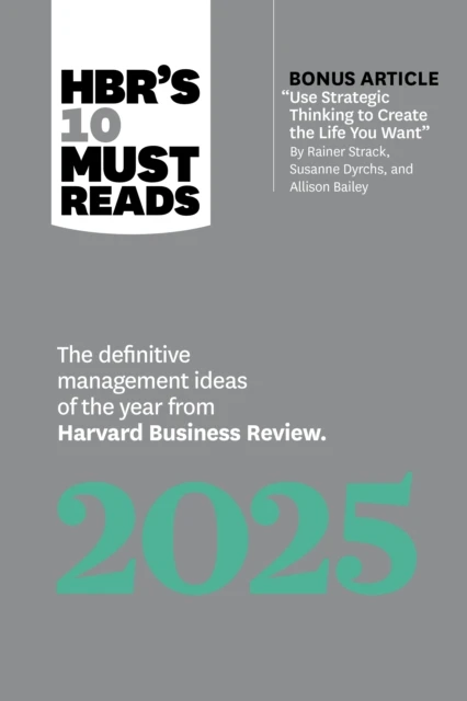HBR's 10 Must Reads 2025 – Harvard Business Review – boek cover