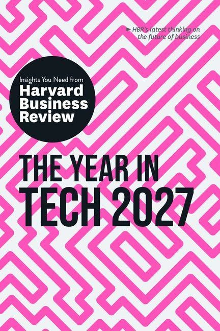 The Year in Tech, 2027: The Insights You Need from Harvard Business Review – David S. Duncan – boek cover