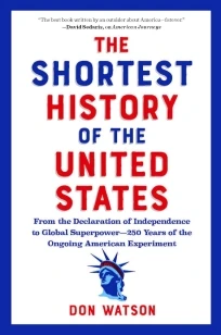 The Shortest History of the United States – Don Watson – boek cover