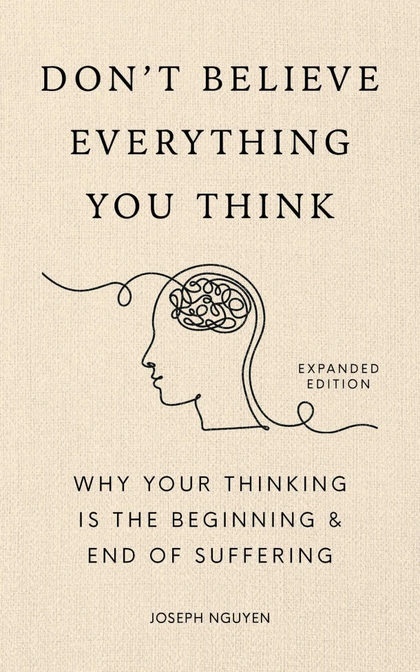 Don't Believe Everything You Think (Expanded Edition) – Joseph Nguyen – boek cover