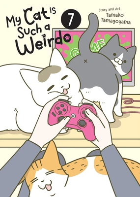 My Cat is Such a Weirdo Vol. 7 – Tamako Tamagoyama – boek cover