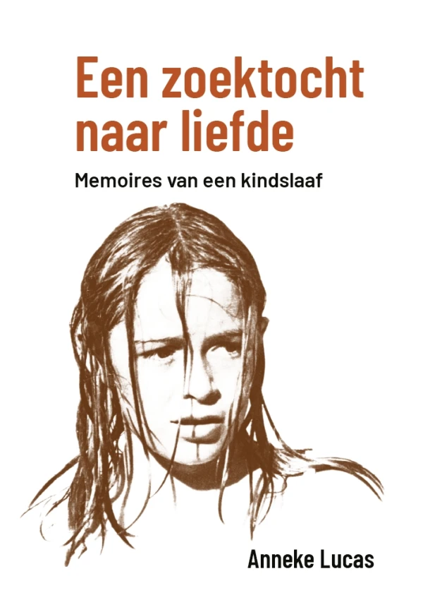 Een zoektocht naar liefde – Anneke Lucas – boek cover