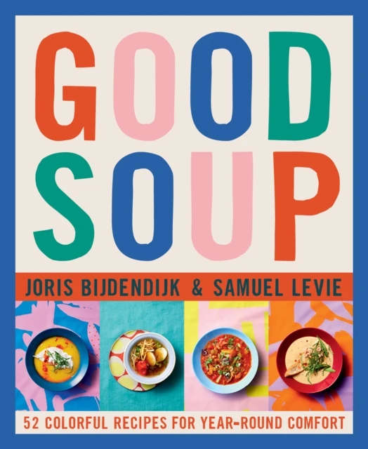 Good Soup – Joris Bijdendijk – boek cover