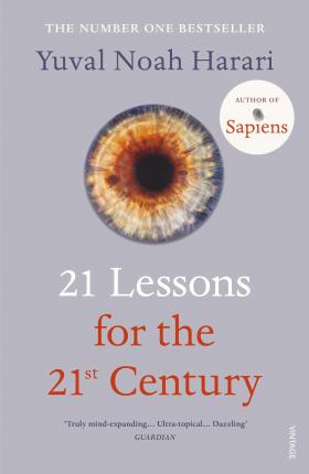 Harari, Yuval Noah - 21 Lessons For The 21st Centu