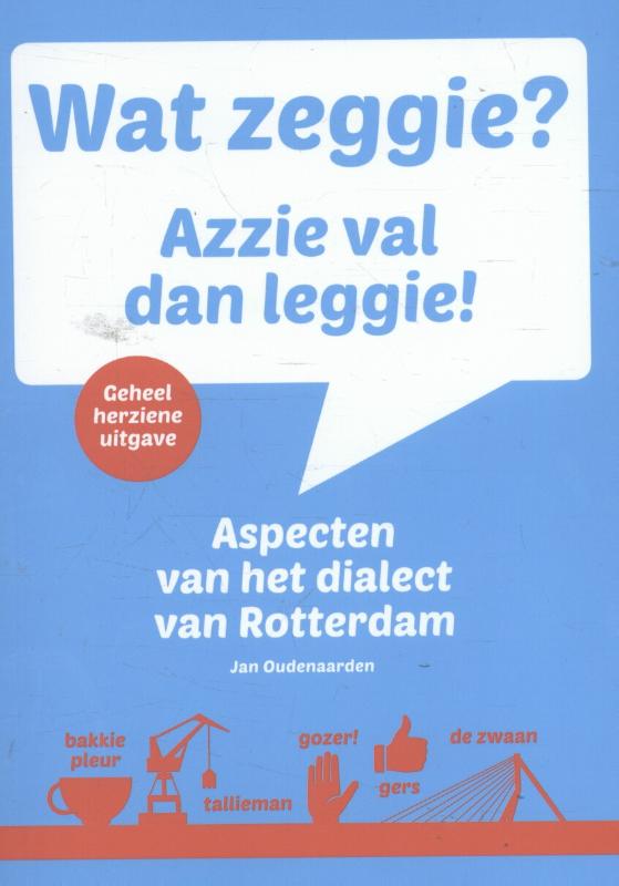 Wat zeggie Azzie val dan leggie!