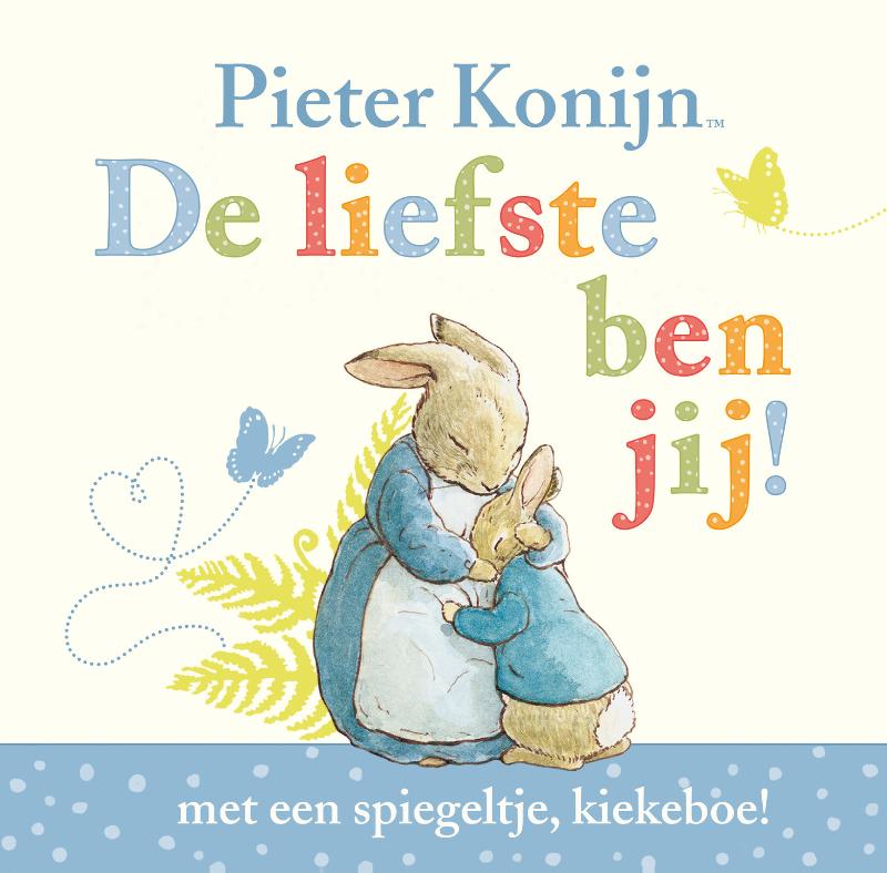 Pieter konijn De liefste ben jij!