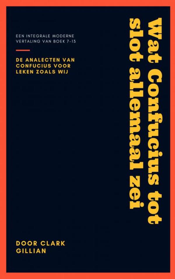 Wat Confucius tot slot allemaal zei