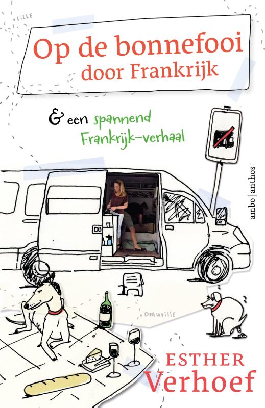 Op de bonnefooi door Frankrijk