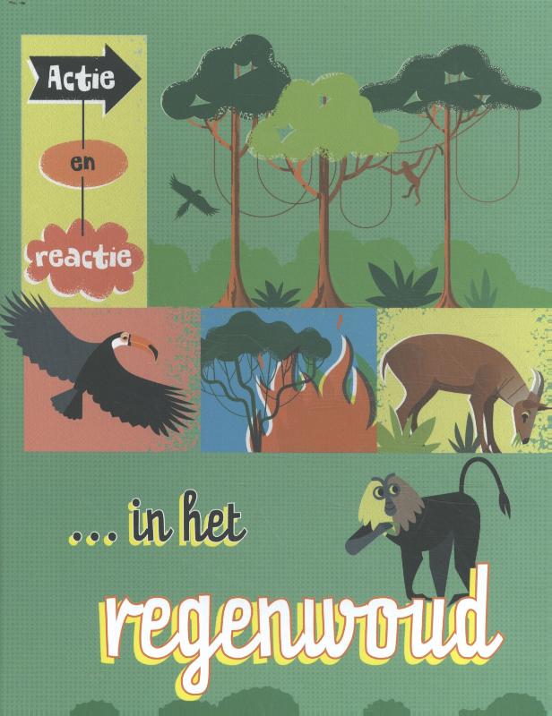 Actie en reactie in het regenwoud