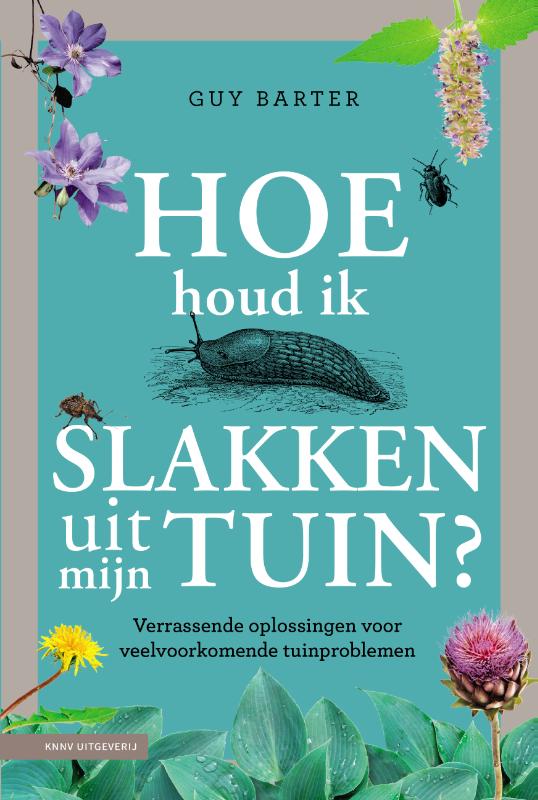 Hoe hou ik de slakken uit mijn tuin 