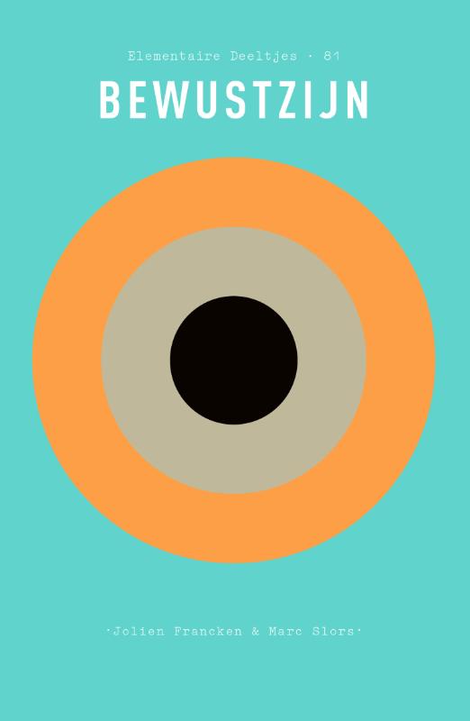 Elementaire Deeltjes 81 - Bewustzijn