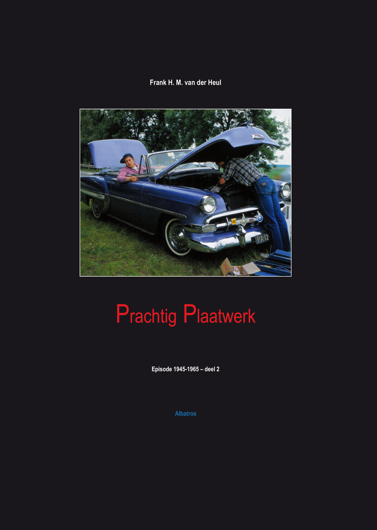 Prachtig plaatwerk Deel 2