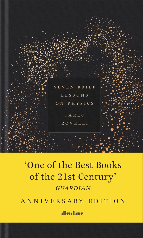 Seven Brief Lessons on Physics