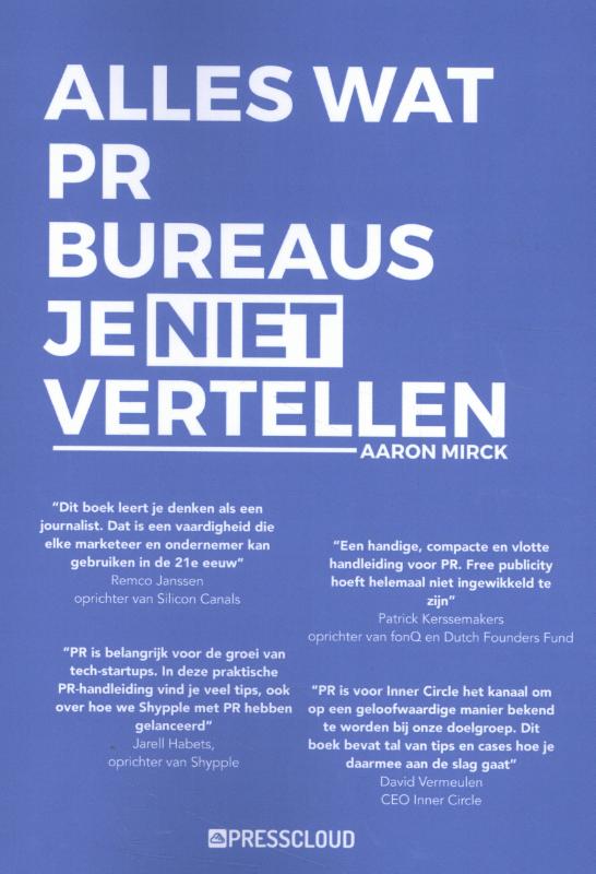 Alles wat PR-bureau‘s je niet vertellen