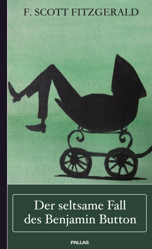 F. Scott Fitzgerald: Der seltsame Fall des Benjamin Button