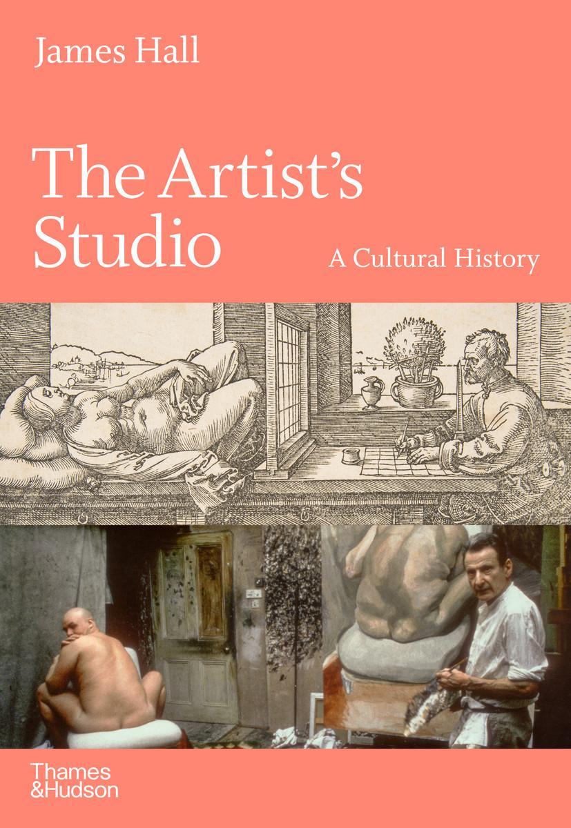The Artist's Studio: A Cultural History ¿ A Times Best Art Book of 2022