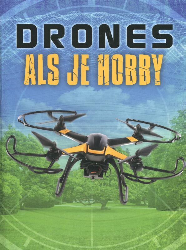 Drones als je hobby