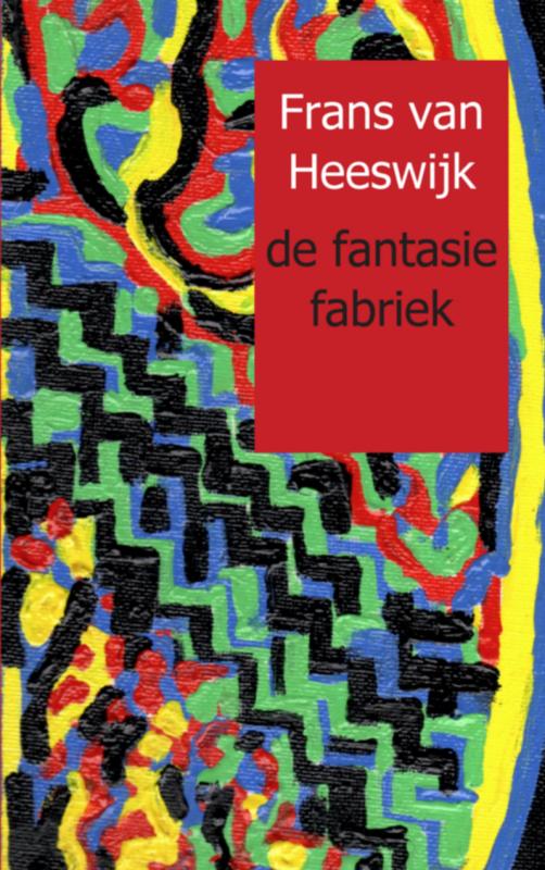 de fantasie fabriek