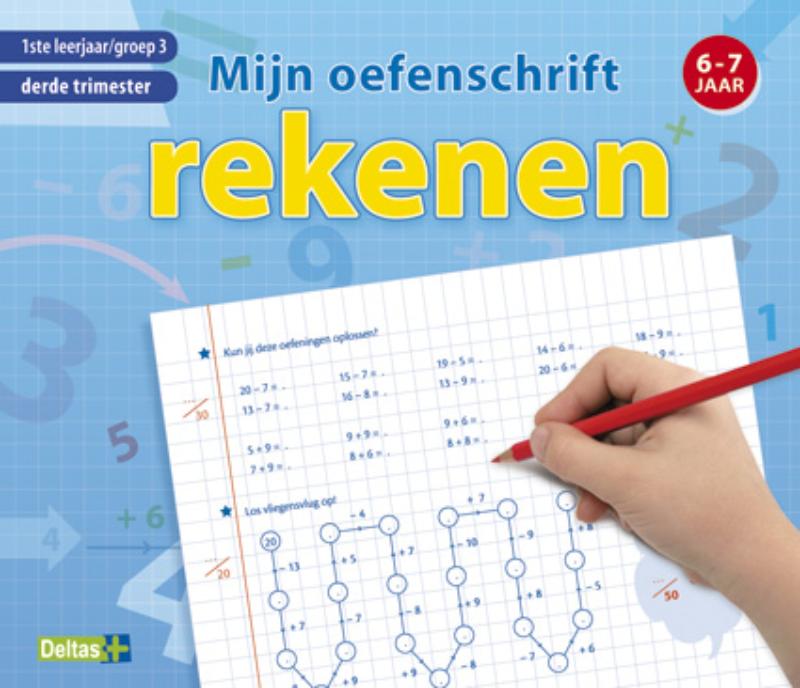 1 ste leerjaar, groep 3, derde trimester Mijn oefenschrift