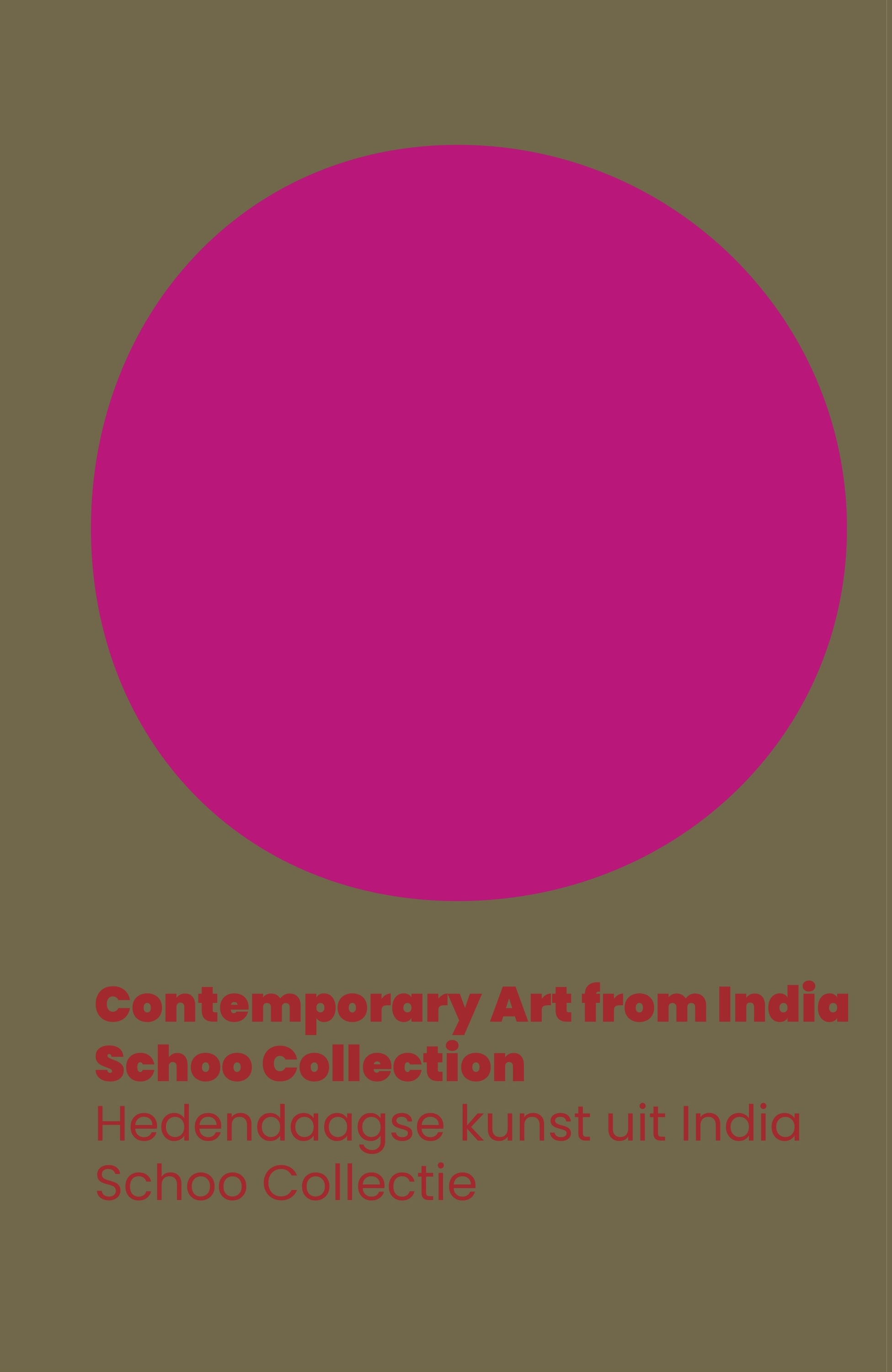 Contemporary Art from India. Schoo Collection / Hedendaagse kunst uit India - Schoo Collectie