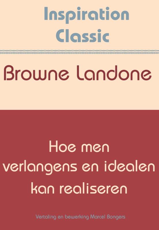 Hoe men verlangens en idealen kan realiseren