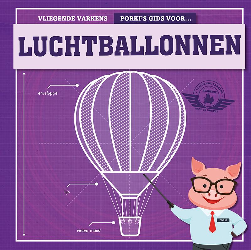 Vliegende varkens in hete luchtbalonnen