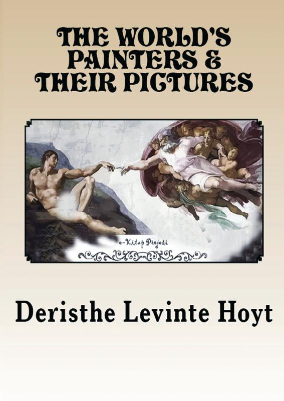 The World's Painters and Their Pictures