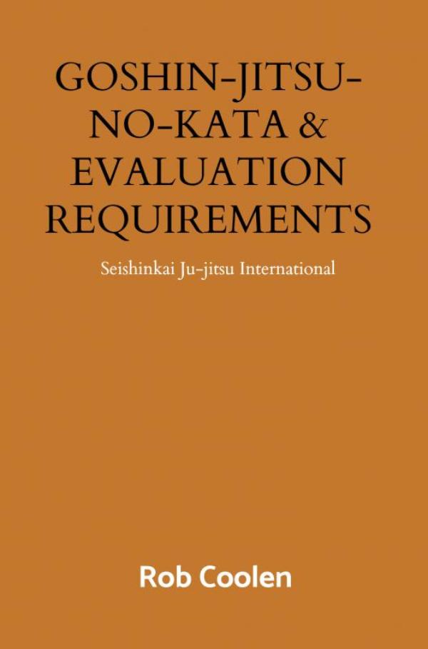 GOSHIN-JITSU-NO-KATA & EVALUATION REQUIREMENTS