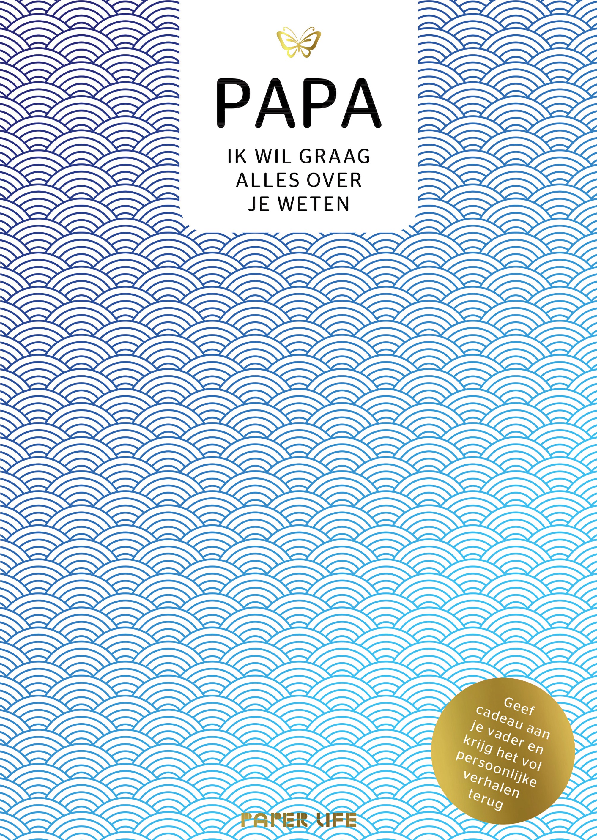 Papa, ik wil graag alles over je weten