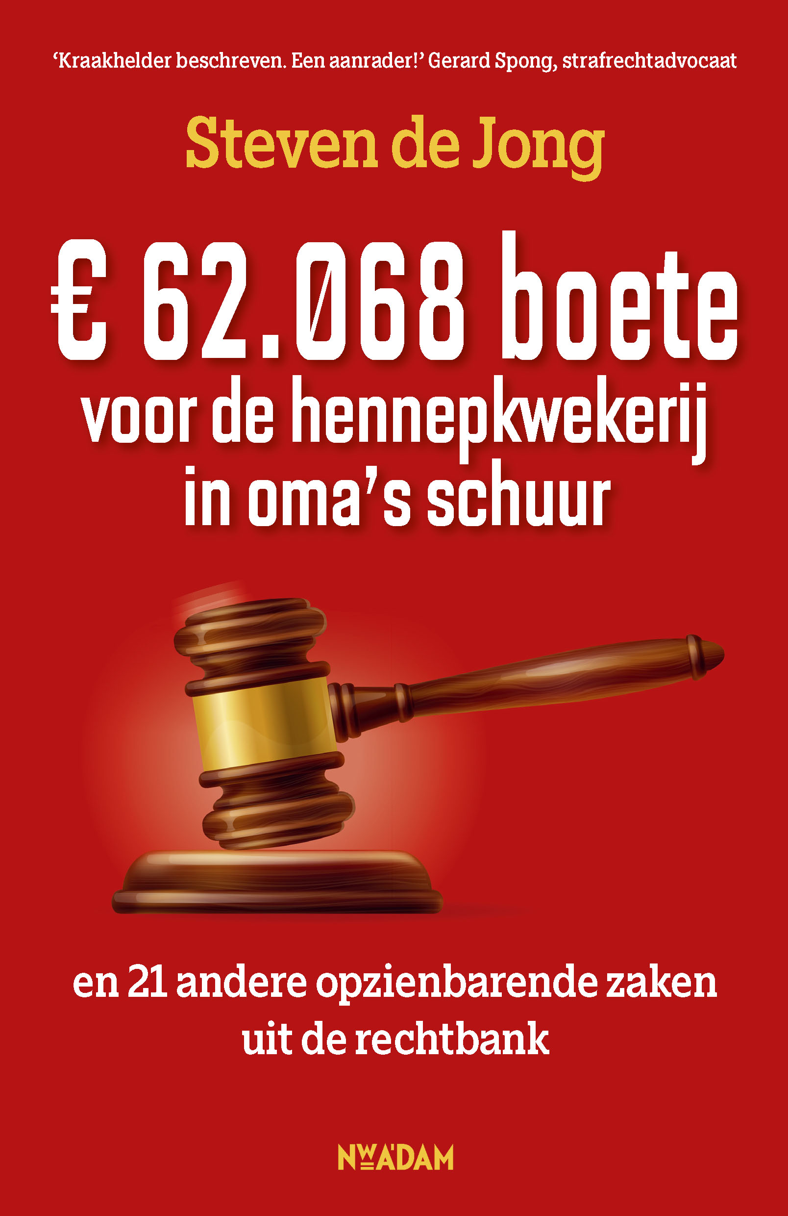 62.068 boete voor de hennepkwekerij in oma‘s schuur