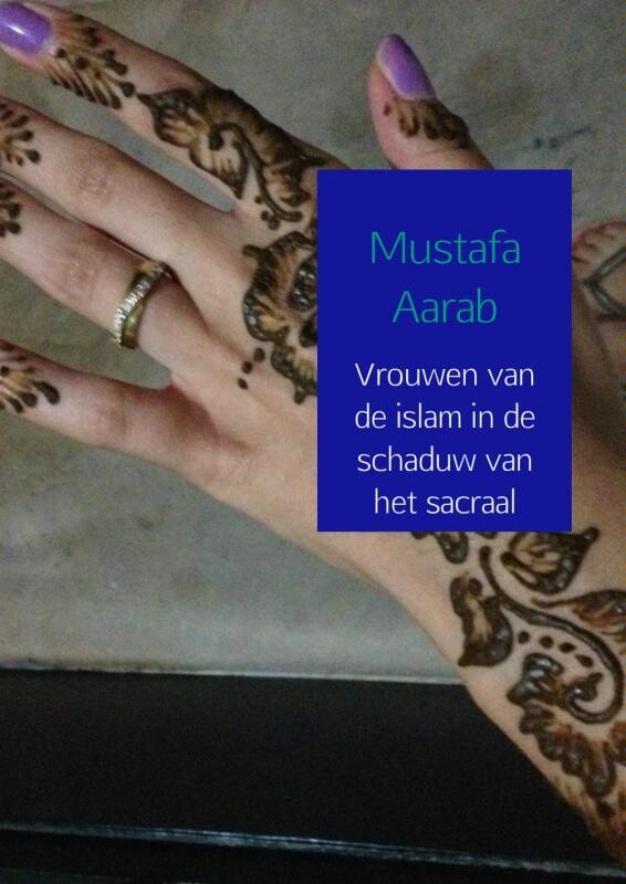Vrouwen van de islam in de schaduw van het sacraal