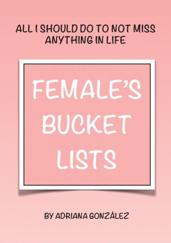 FEMALE‘S BUCKET LISTS
