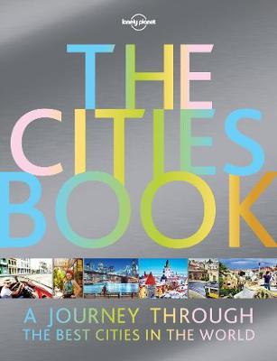 Lonely Planet The Cities Book 2e