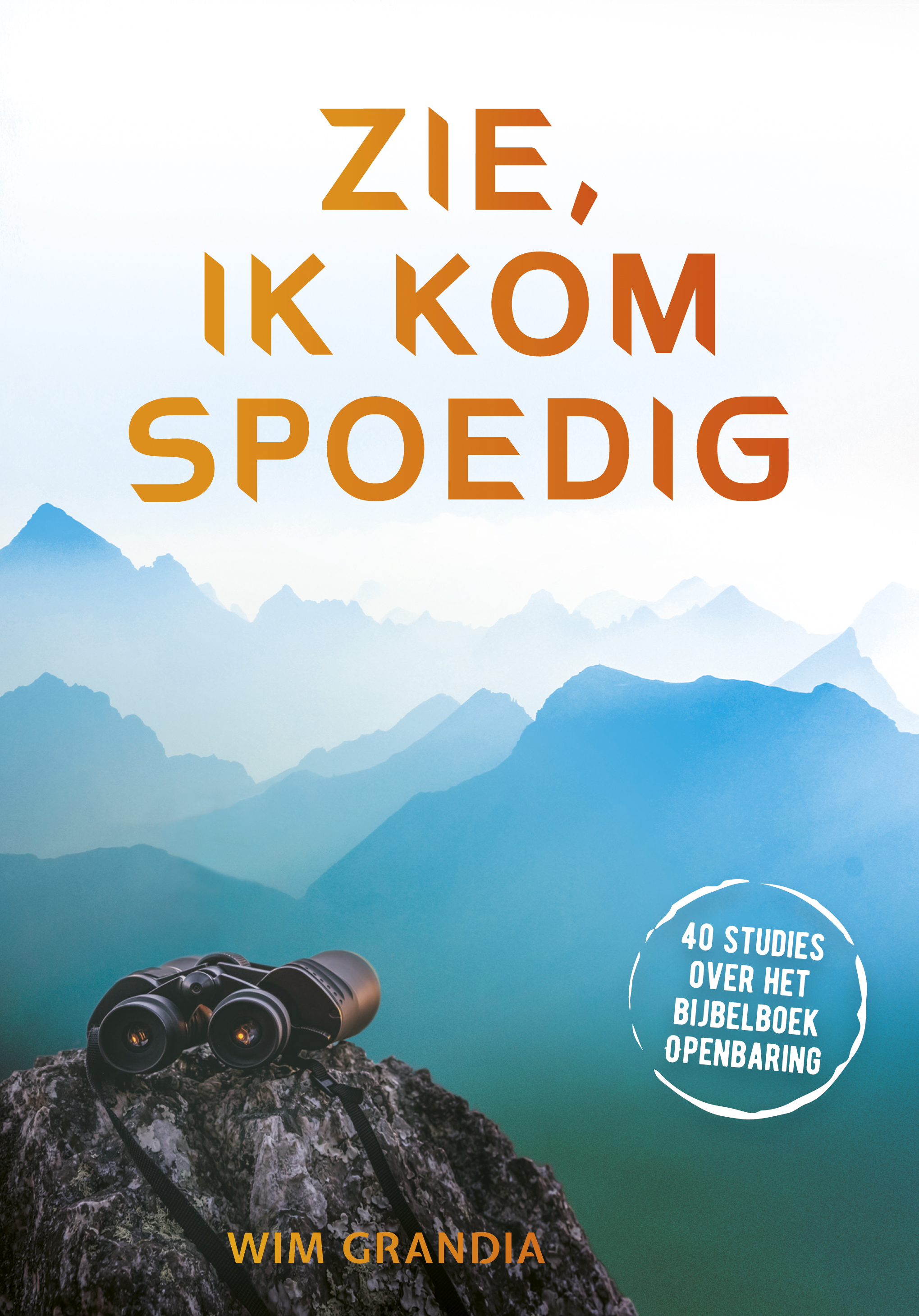 Zie, ik kom spoedig