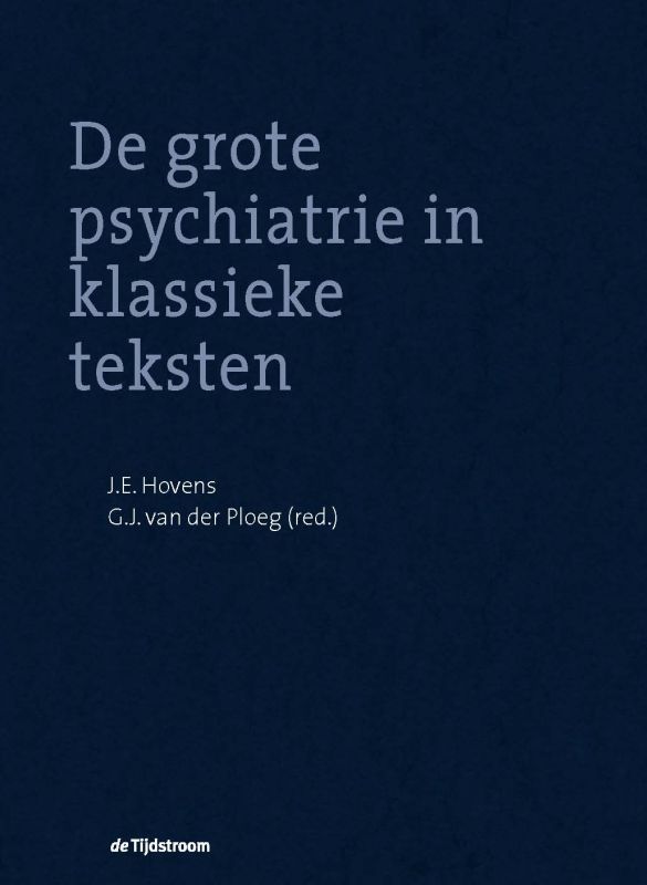 De grote psychiatrie in klassieke teksten