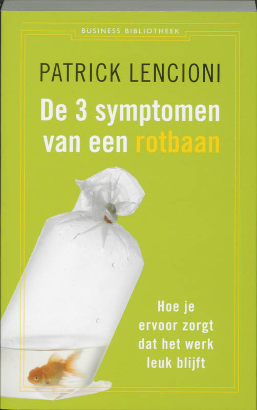 De drie symptomen van een rotbaan