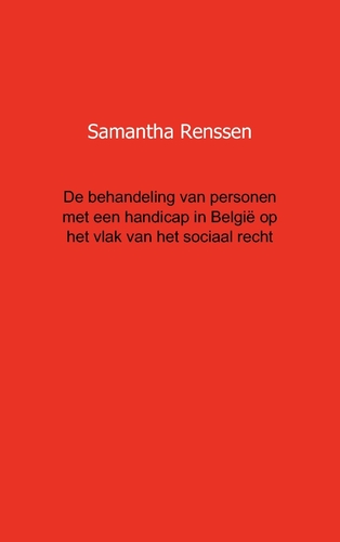 De behandeling van personen met een handicap in Belgie op het vlak van het sociaal recht