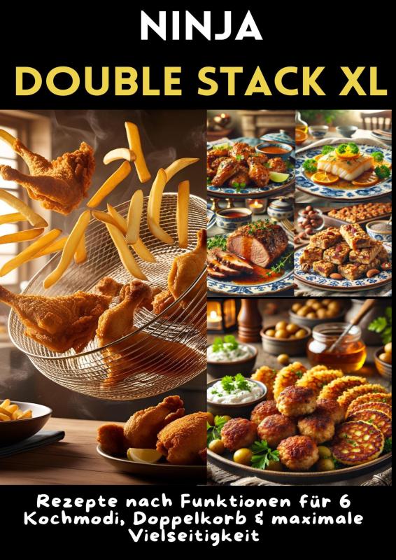 Ninja Double Stack XL Heißluftfritteusen-Kochbuch
