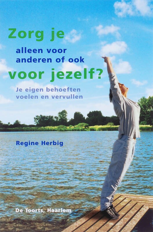 Zorg je alleen voor anderen of ook voor jezelf