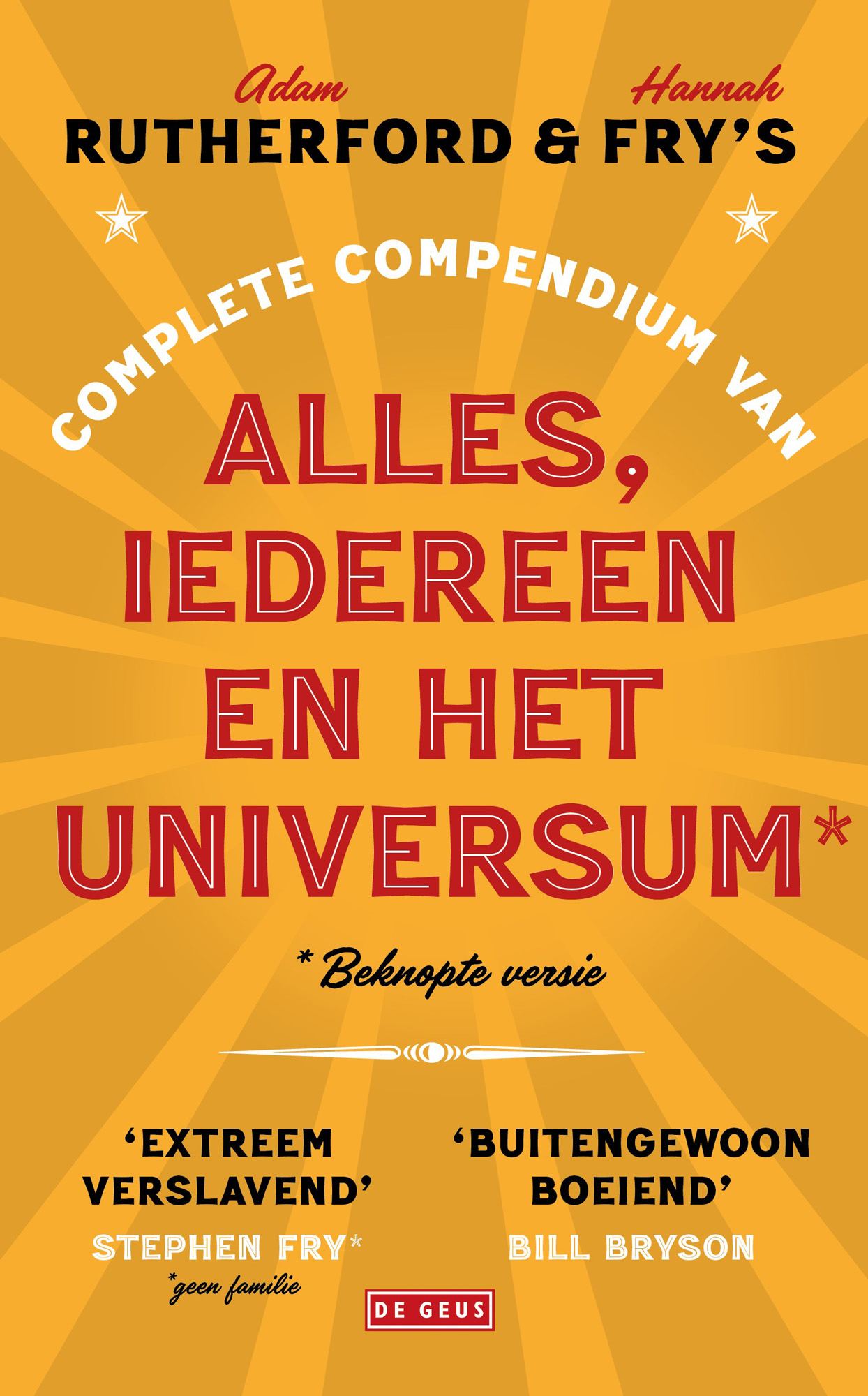 Adam Rutherford & Hannah Fry‘s complete compendium van alles, iedereen en het universum*
