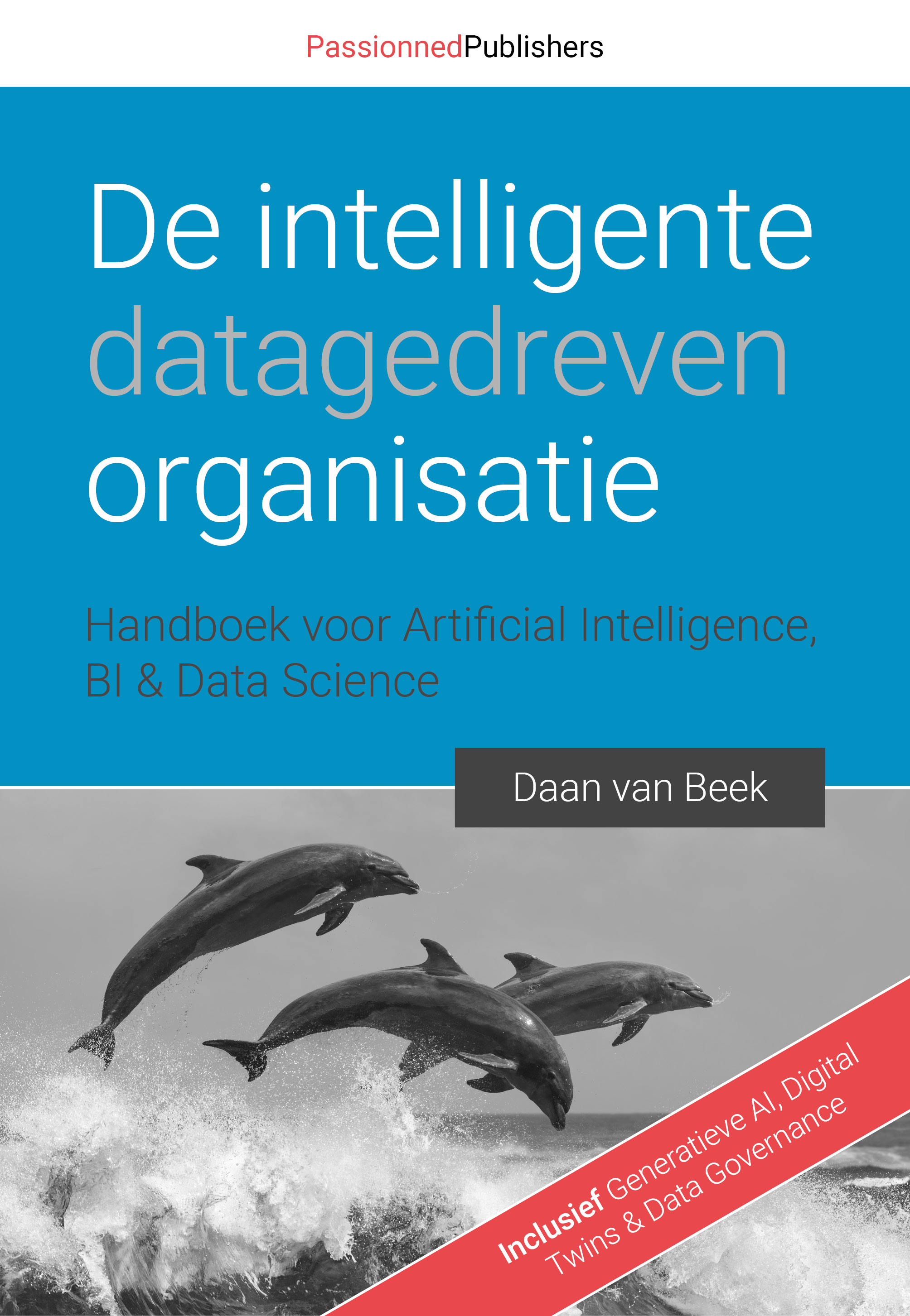 De intelligente, datagedreven organisatie