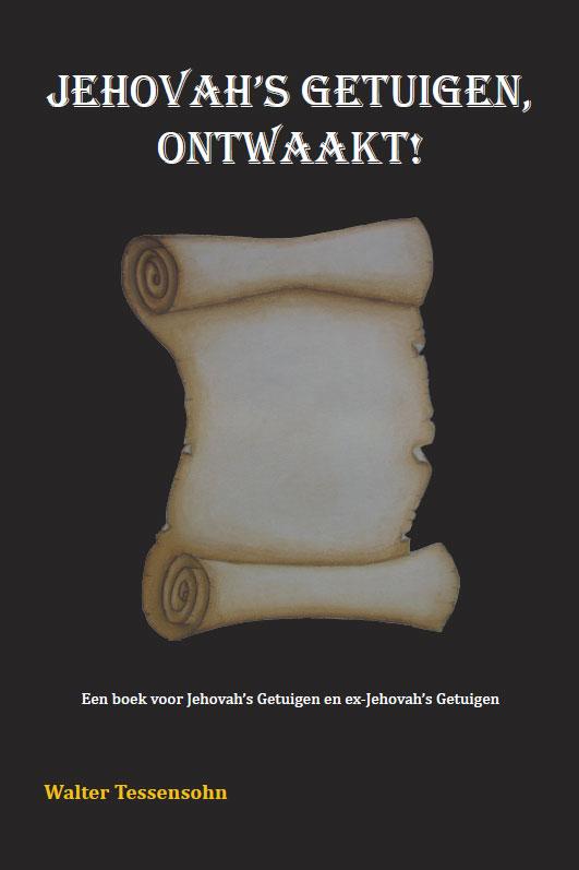 Jehovah‘s getuigen, ontwaakt!