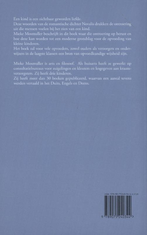 Een kind is een zichtbaar geworden liefde