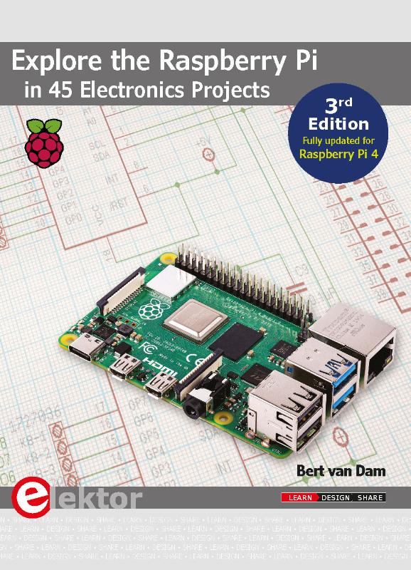 Explore the Raspberry Pi in 45 Electronics Projects