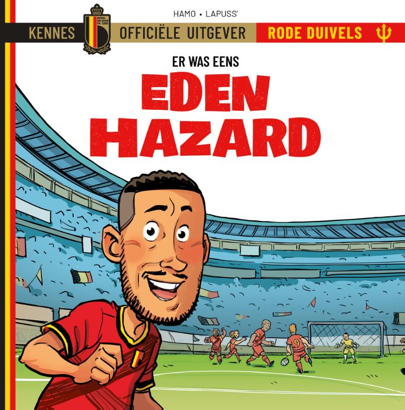 Er waren eens...De Rode Duivels. Eden Hazard