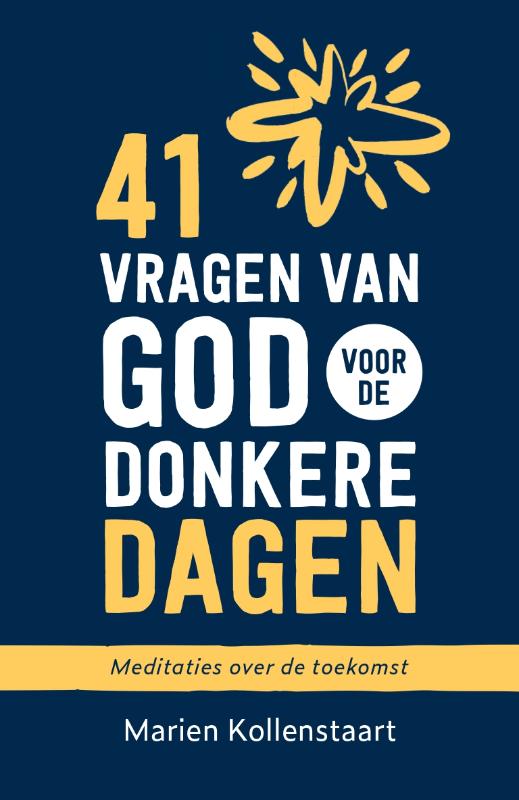 41 vragen van God voor de donkere dagen